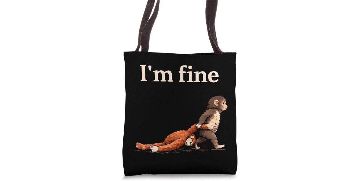 Sad Monkey Punch Meme "I'm Fine" Tote Bag 